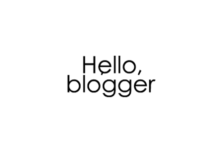 Hello, blogger